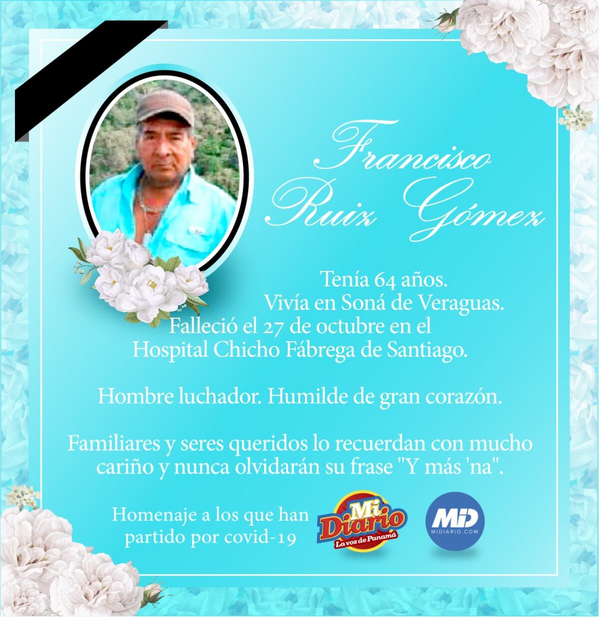 Francisco era un hombre de gran corazón y luchó hasta lo último en Cuidados Intensivos. Mi Diario rinde tributo a los caídos por covid-19