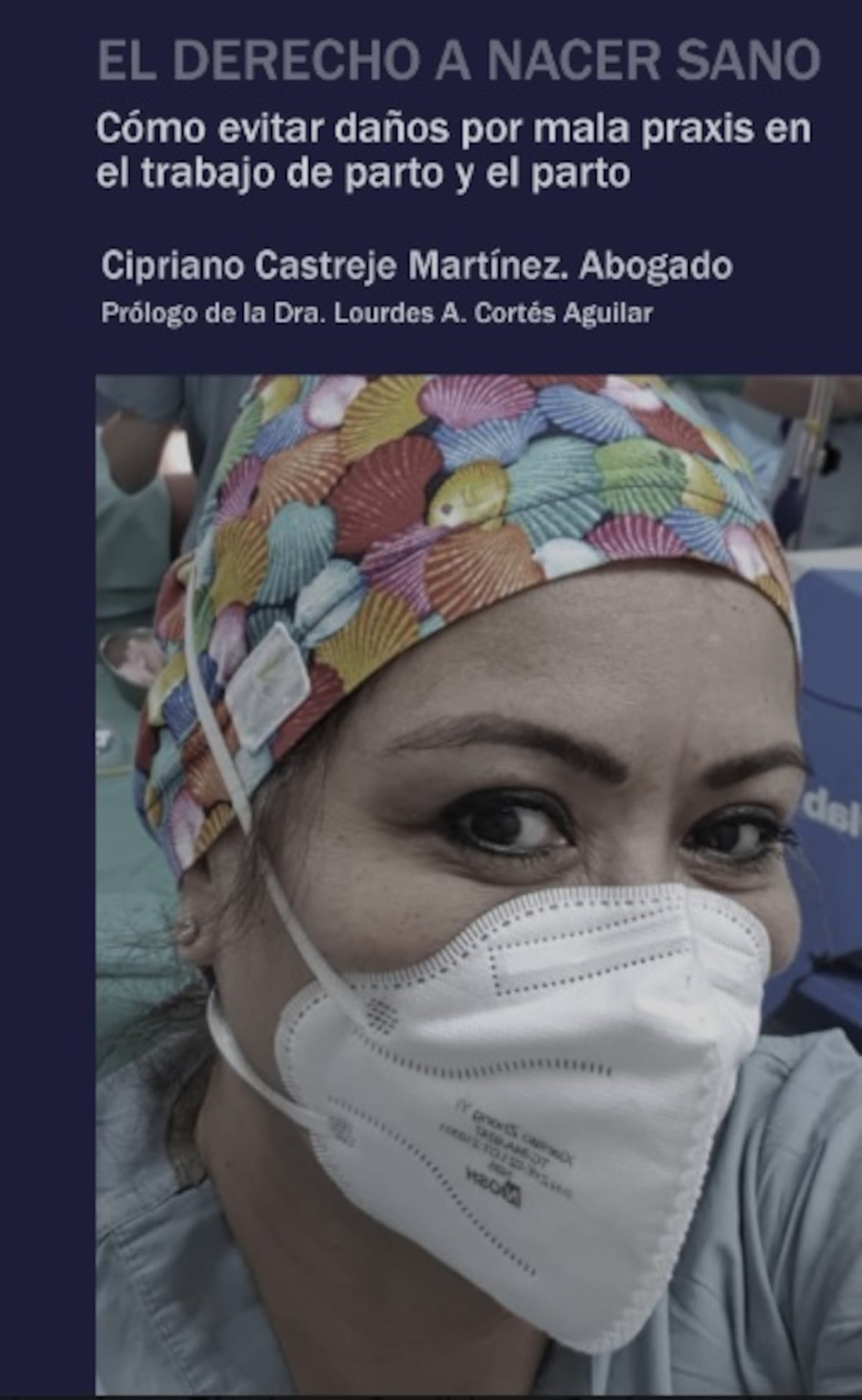 Para que al dar a luz menos madres e hijos terminen en un ataúd. ‘El derecho a nacer sanos’