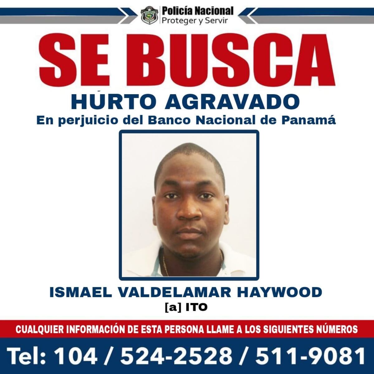 Policía Nacional busca a alias ‘Ito’, señalado en el caso de hurto del Banco Nacional