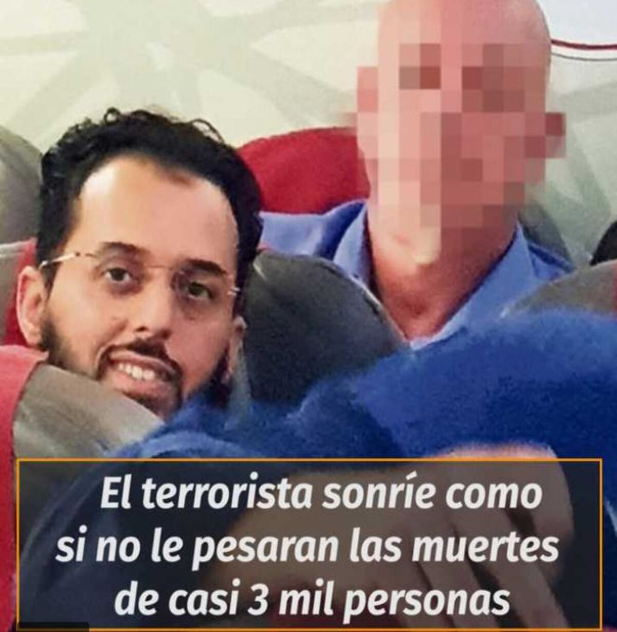 La insolente sonrisa de uno de los cómplices del atentado del 11-S 